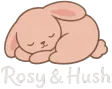 Rosy & Hush